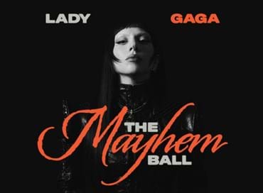Lady Gaga: The MAYHEM Ball